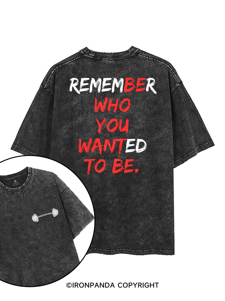 BE WHO YOU WANT TO BE printed Gym Shirt