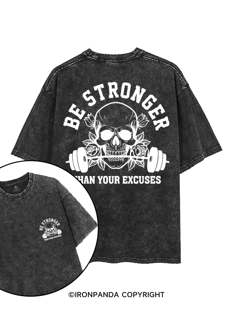 BE STRONGER THAN YOUR EXCUSES printed Gym Shirt