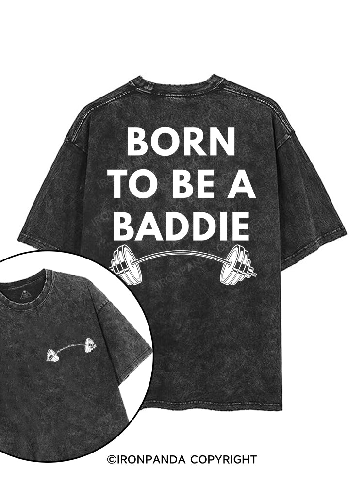 BORN TO BE A BADDIE printed Gym Shirt