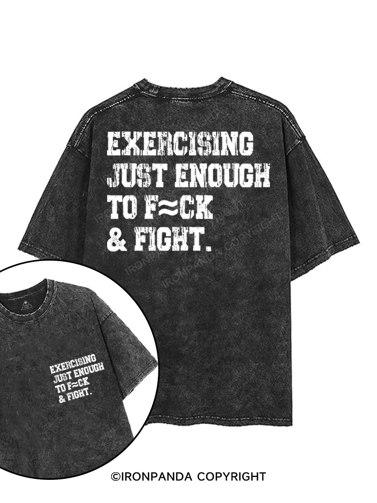 EXERCISING JUST ENOUGH TO F~CK & FIGHT printed Gym Shirt