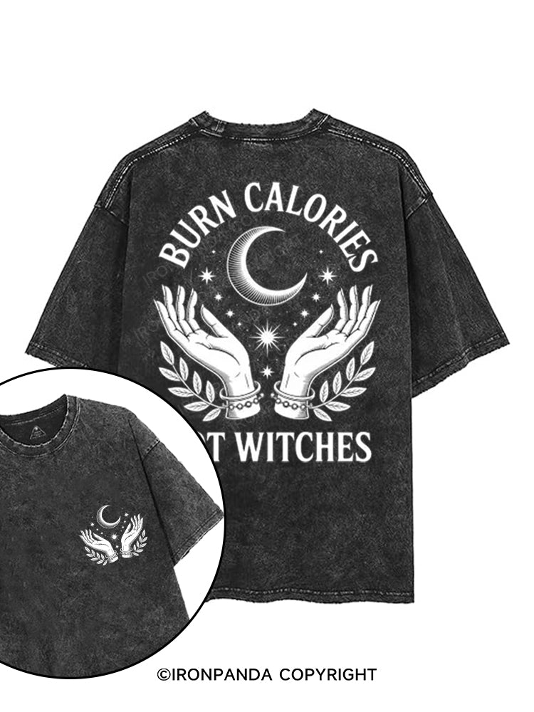 BURN CALORIES NOT WITCHES printed Gym Shirt