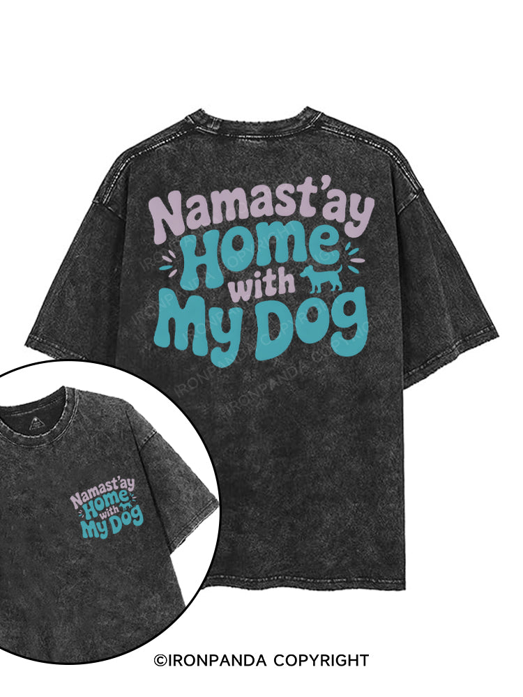 NAMAST'AY HOME WITH MY DOG printed Gym Shirt