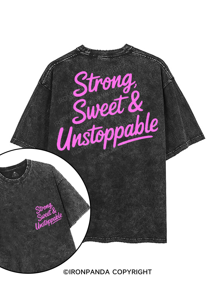 STRONG SWEET & UNSTOPPABLE printed Gym Shirt