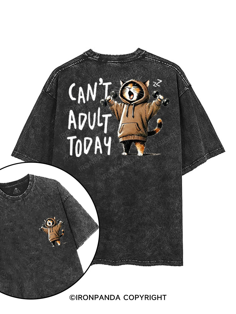 CAN'T ADULT TODAY printed Gym Shirt