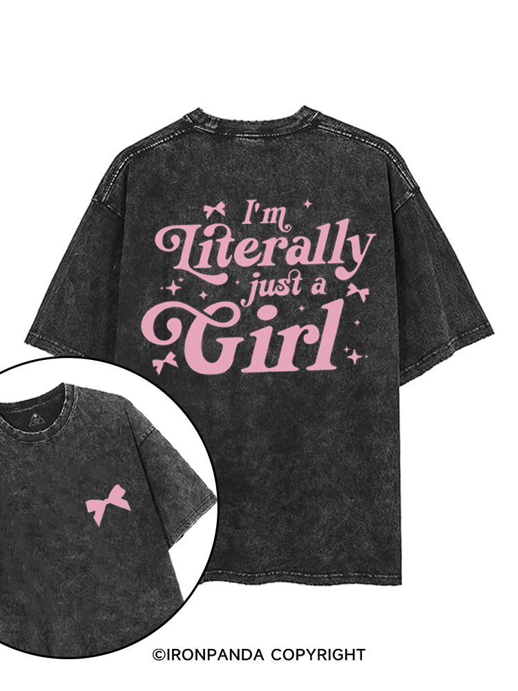 I'M LITERALLY JUST A GIRL printed Gym Shirt