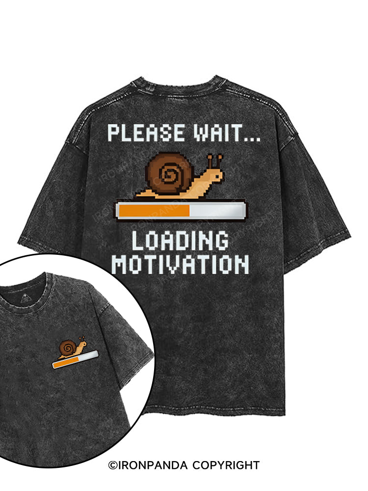 PLEASE WAIT... LOADING MOTIVATION printed Gym Shirt