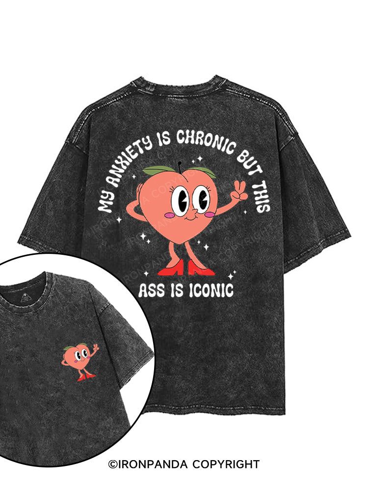 MY ANXIETY IS CHRONIC BUT THIS ASS IS ICONIC printed Gym Shirt