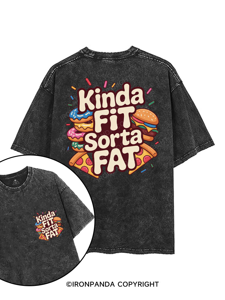 KINDA FIT SORTA FAT printed Gym Shirt
