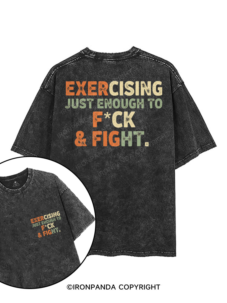 EXERCISING JUST ENOUGH TO FCK & FIGHT printed Gym Shirt