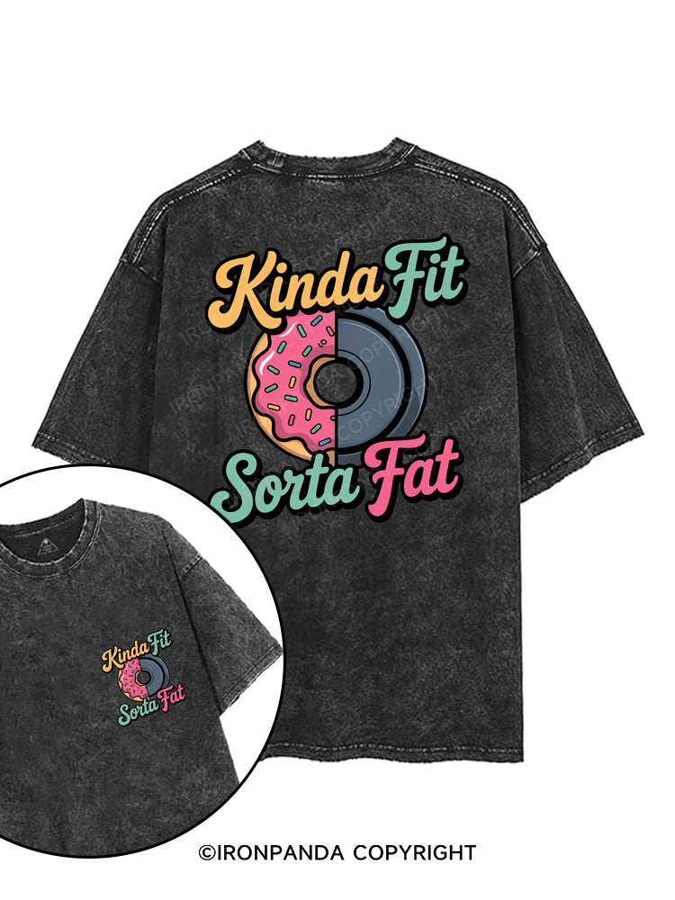 KINDA FIT SORTA FAT printed Gym Shirt