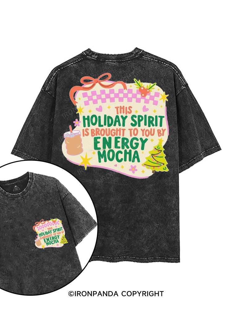 THIS HOLIDAY SPIRIT IS BROUGHT TO YOU BY ENERGY MOCHA printed Gym Shirt
