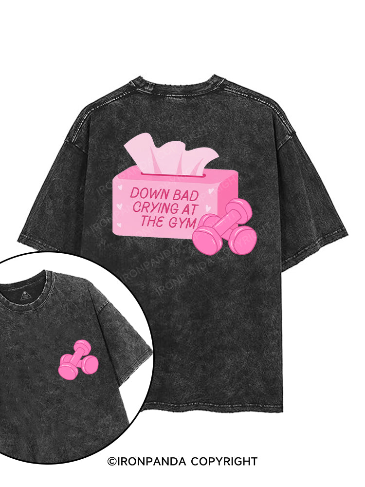 DOWN BAD CRYING AT THE GYM printed Gym Shirt