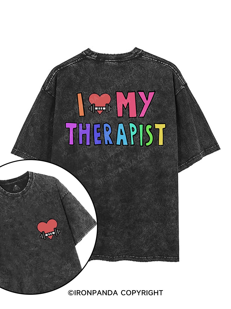 I LOVE MY THERAPIST GYM printed Gym Shirt