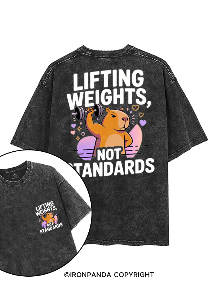 LIFTING WEIGHTS, NOT STANDARDS printed Gym Shirt