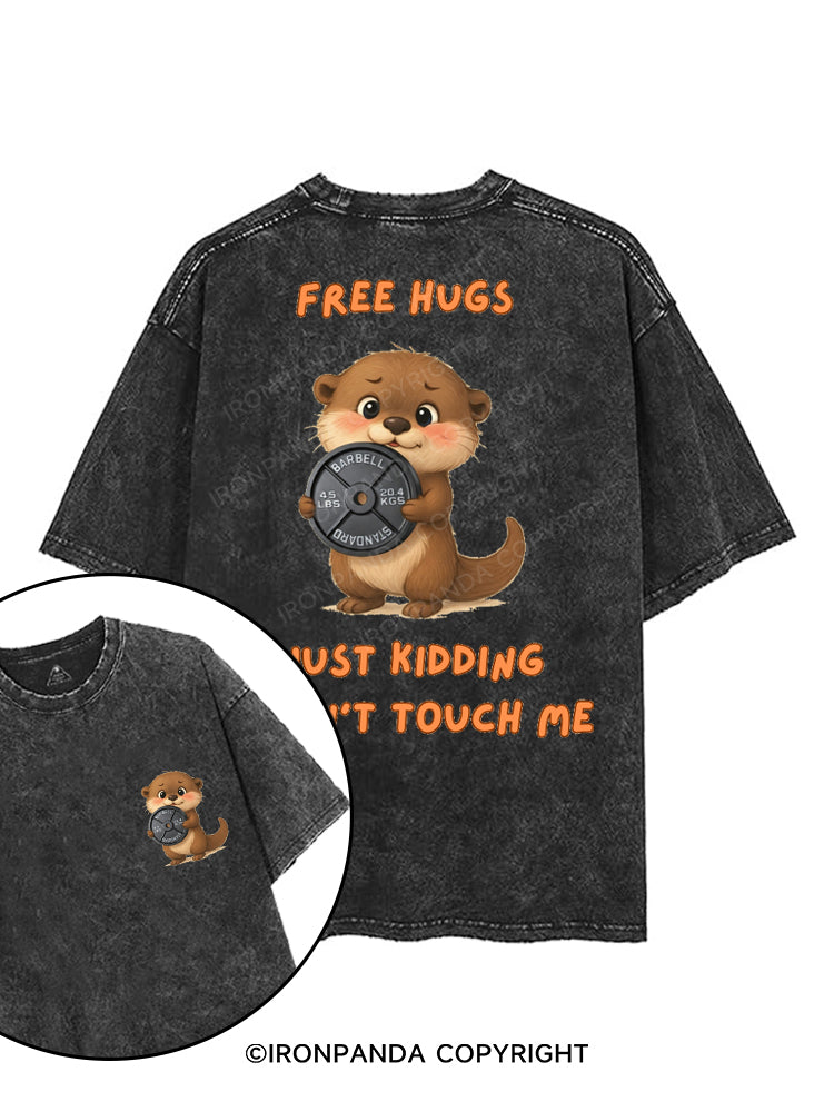 free hugs just kidding printed Gym Shirt