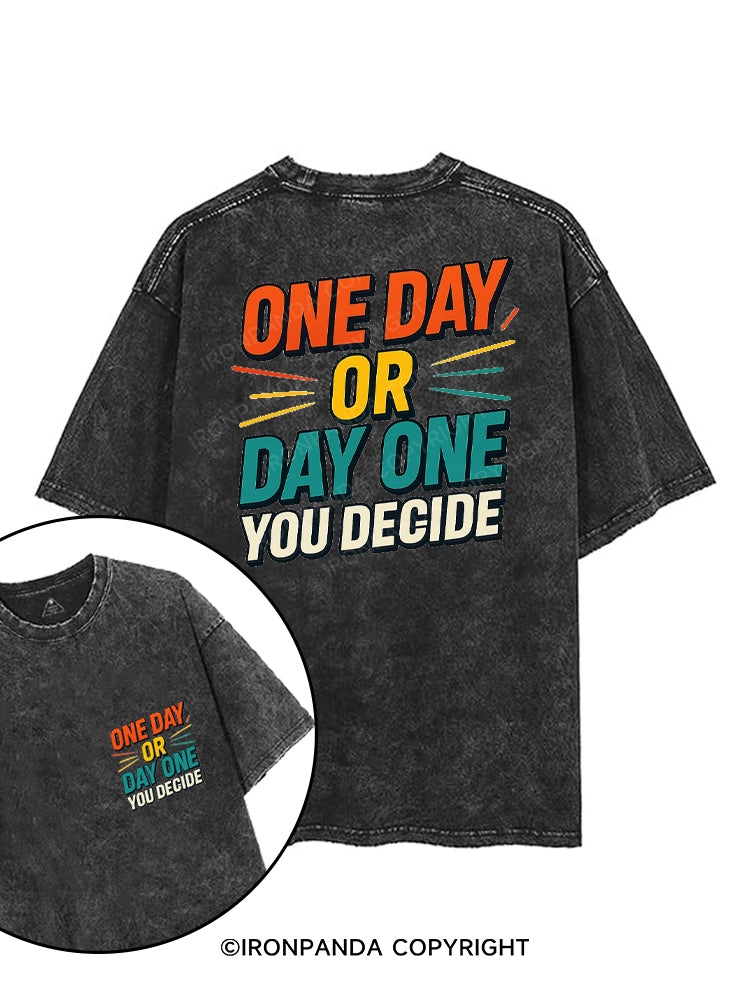 ONE DAY OR DAY ONE YOU DECIDE printed Gym Shirt