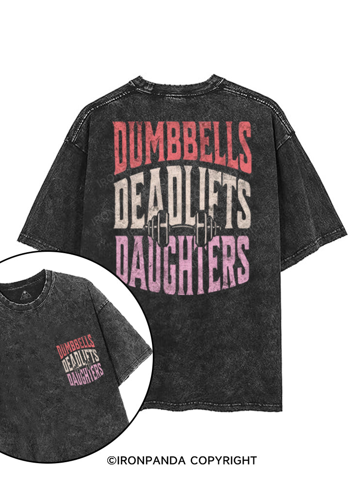 DUMBBELLS DEADLIFTS DAUGHTERS printed Gym Shirt