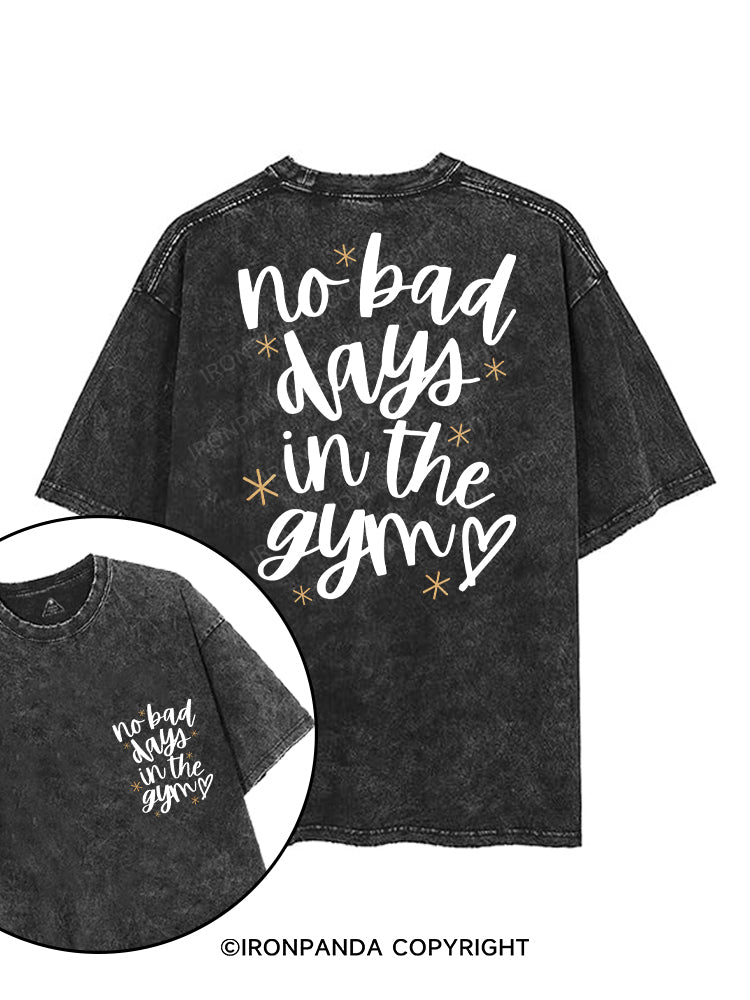 NO BAD DAYS IN THE GYM printed Gym Shirt