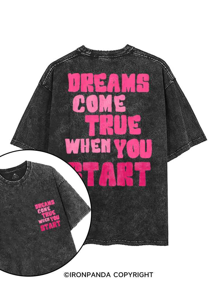 DREAMS COME TRUE WHEN YOU START printed Gym Shirt