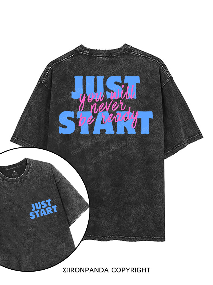 YOU WILL NEVER BE READY JUST START printed Gym Shirt