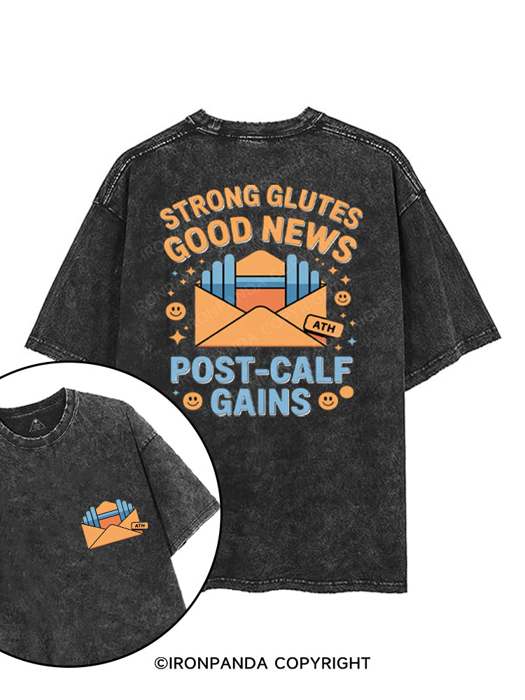 STRONG GLUTES GOOD NEWS POST-CALF GAINS printed Gym Shirt