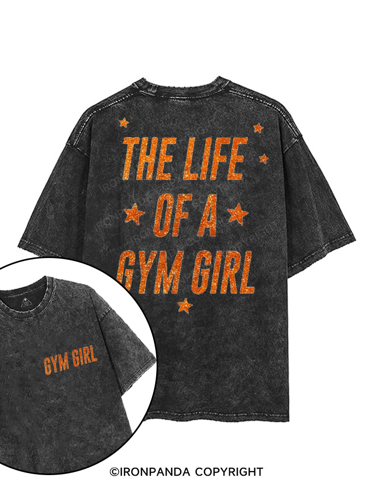 THE LIFE OF A GYM GIRL printed Gym Shirt