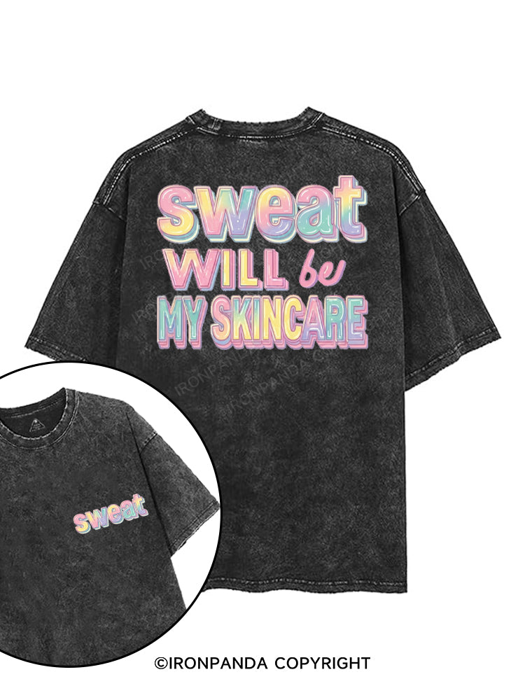 SWEAT WILL BE MY SKINCARE printed Gym Shirt