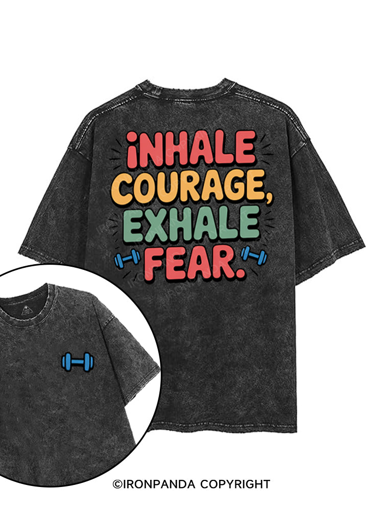 INHALE COURAGE, EXHALE FEAR printed Gym Shirt