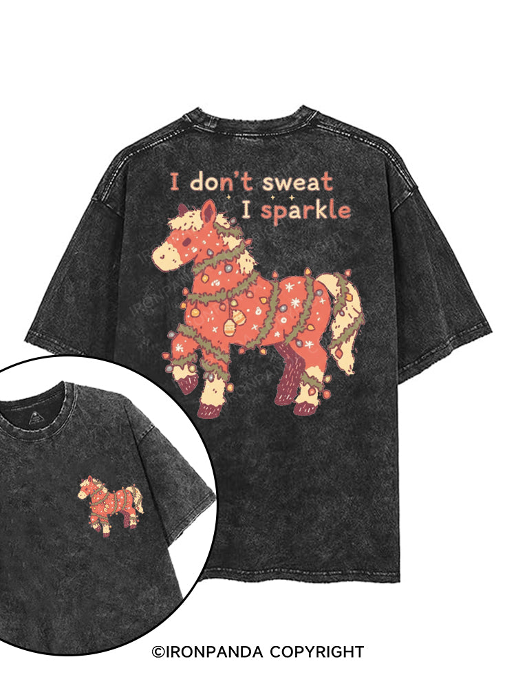 I DON'T SWEAT I SPARKLE printed Gym Shirt