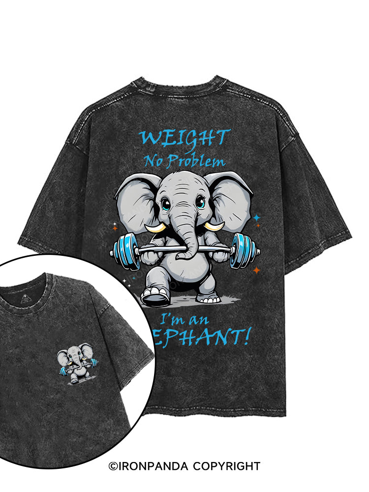 WEIGHT NO PROBLEM I'M AN ELEPHANT! printed Gym Shirt