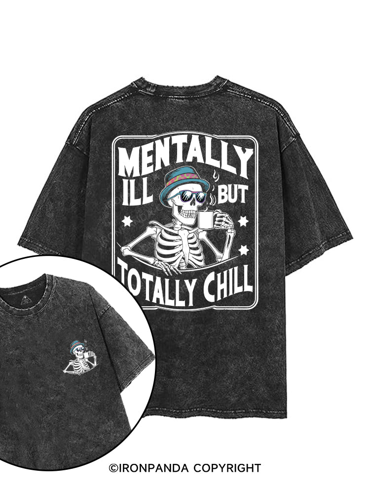 mentally ill but totally chill printed Gym Shirt