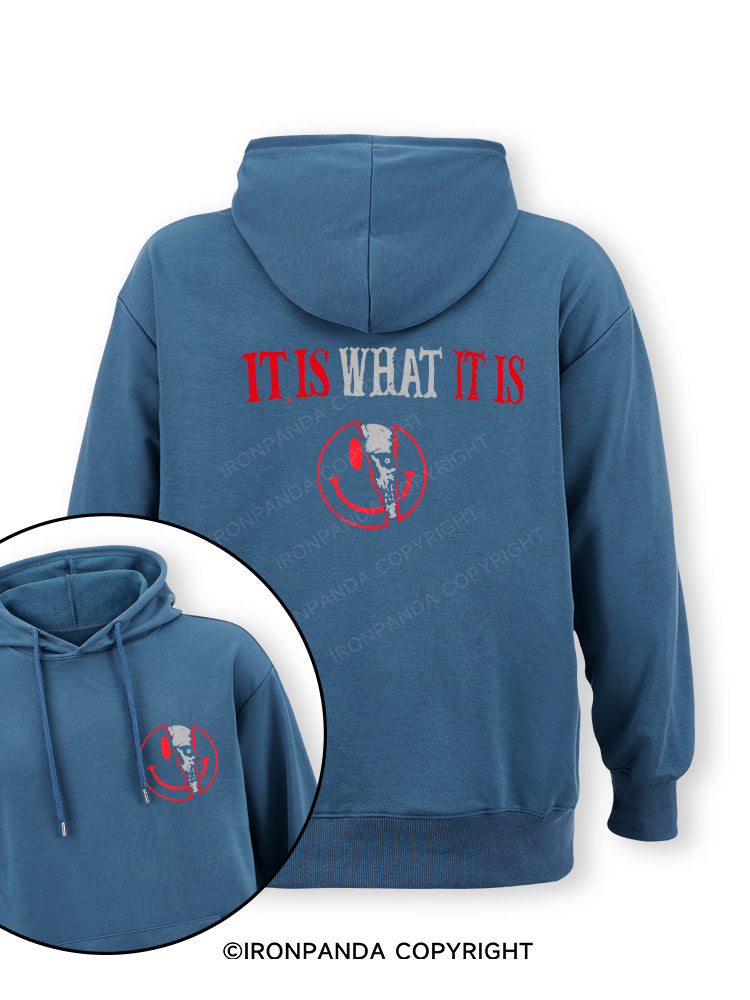 IT IS WHAT IT IS Double-Sided Printed Classic Gym Hoodie