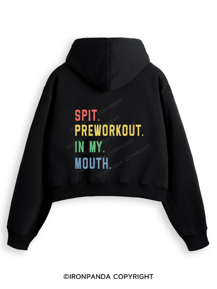 SPIT PREWORKOUT IN MY MOUTH Fleece Crop Zip Up Hoodie