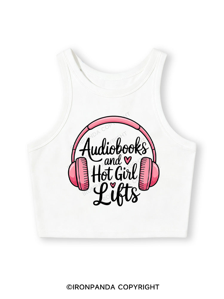 AUDIOBOOKS AND HOT GIRL LIFTS Fitted Crop Tank Top