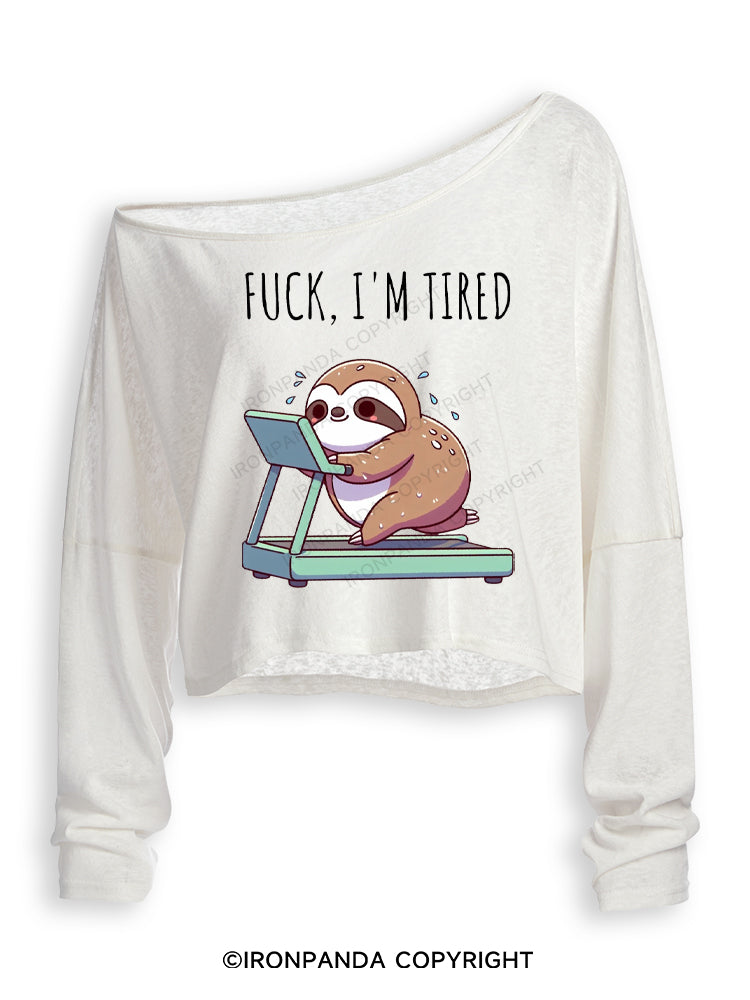 FUCK I'M TIRED SLOTH Off Shoulder Long Sleeve Crop Top