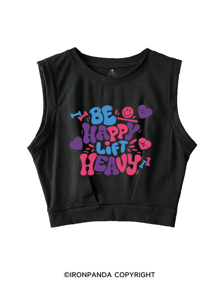 BE HAPPY LIFT HEAVY GYM LOVER SLEEVELESS CROP TOPS