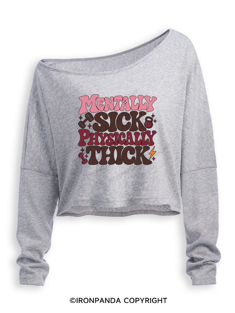 MENTALLY SICK PHYSICALLY THICK FUNNY LIFT CLUB Off Shoulder Long Sleeve Crop Top