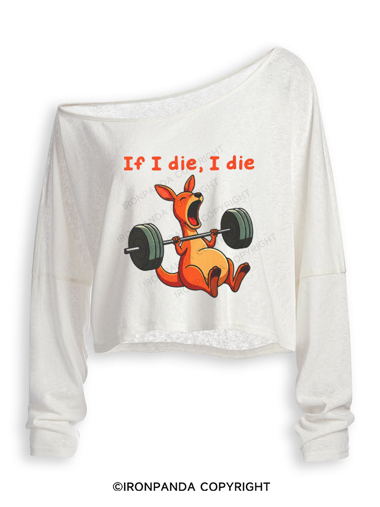 If I Die I Die Kangaroo Off Shoulder Long Sleeve Crop Top