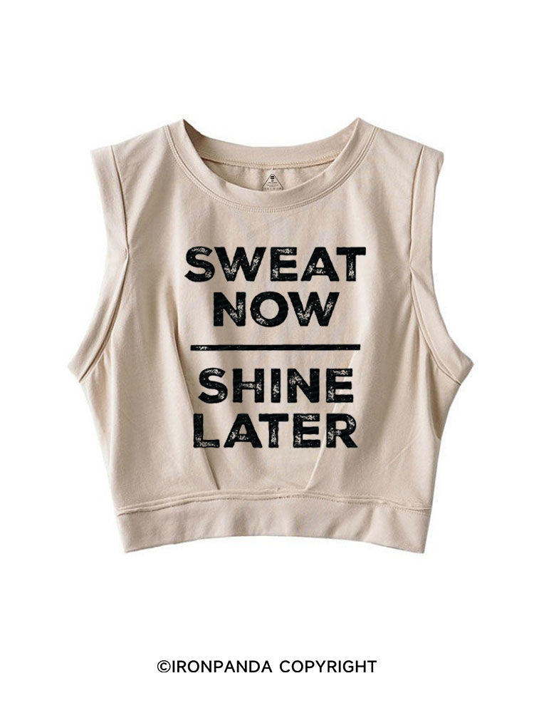 SWEAT NOW SHINE LATER WORKOUT SLEEVELESS CROP TOPS