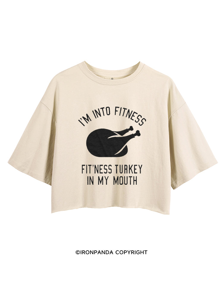 I'M INTO FITNESS FIT'NESS TURKEY IN MY MOUTH CROP TOPS
