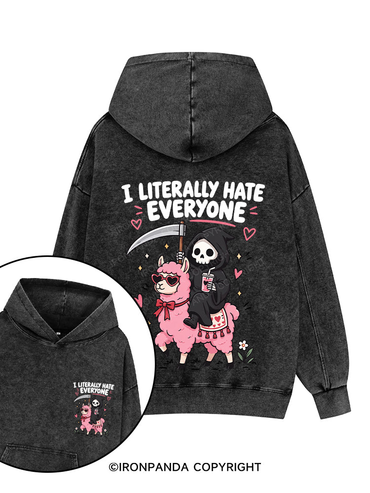 I LITERALLY HATE EVERYONE Grim Reaper Printed Washed Gym Hoodie