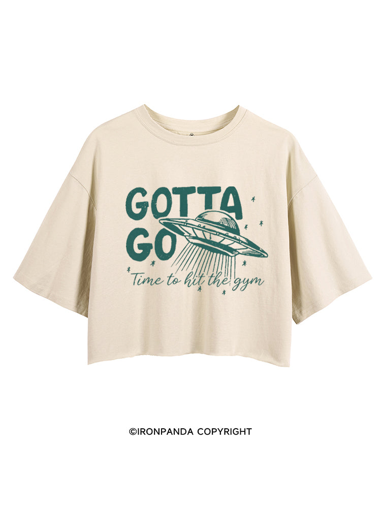 GOTTA GO TIME TO HIT THE GYM CROP TOPS