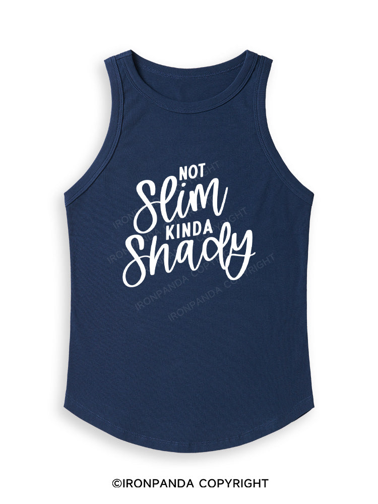 NOT SLIM KINDA SHADY Fitted Tank Top
