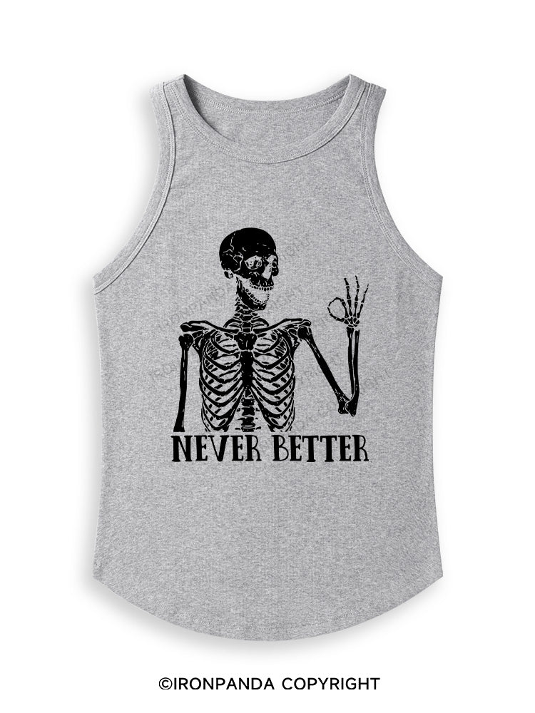 NEVER BETTER SKELETON Fitted Tank Top