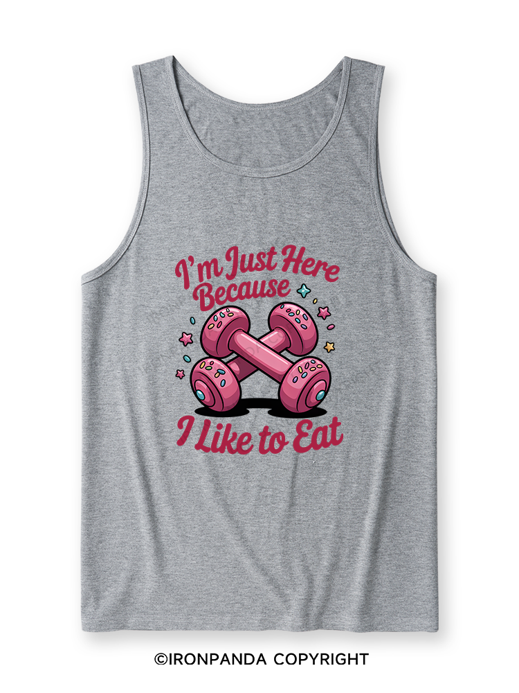 I'M JUST HERE BECAUSE I LIKE TO EAT Ultra Soft Heather Tank