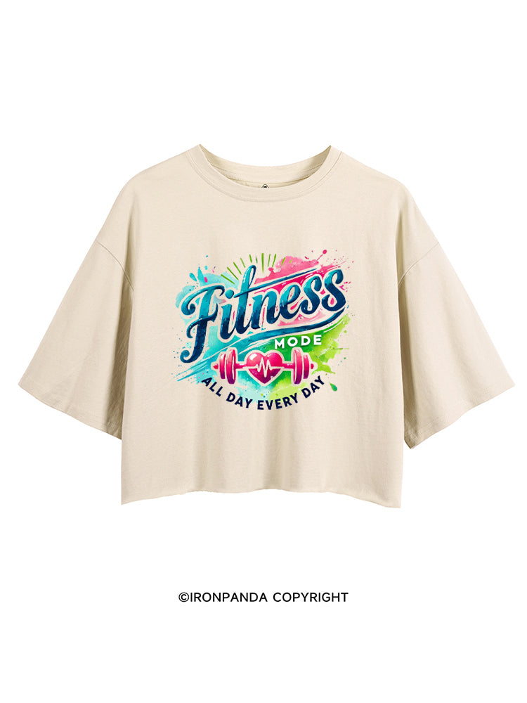 FITNESS MODE ALL DAY EVERY DAY CROP TOPS
