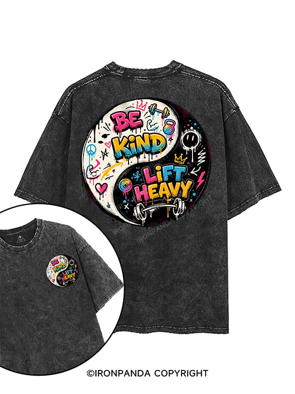 BE KIND LIFT HEAVY printed Gym Shirt