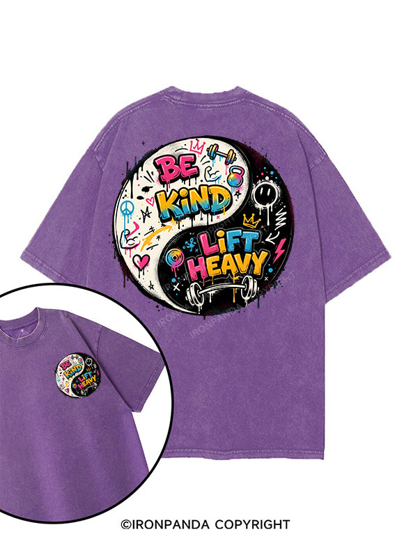 BE KIND LIFT HEAVY printed Gym Shirt