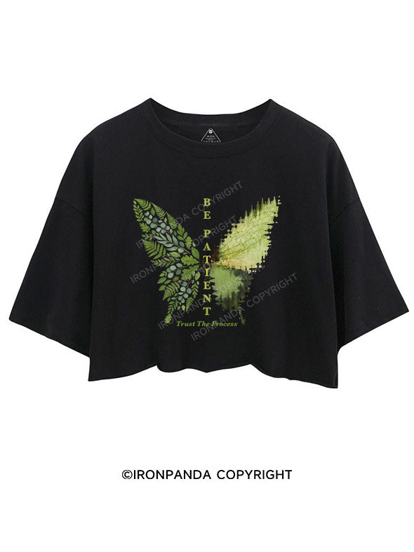 be patient CROP TOPS