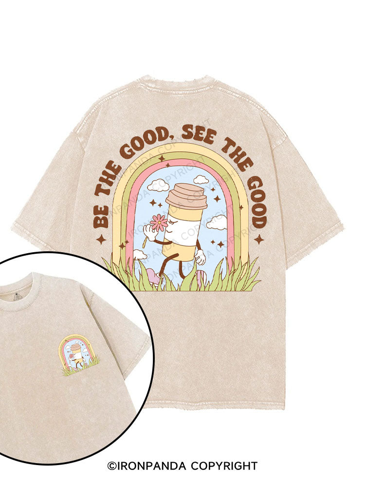 BE THE GOOD, SEE THE GOOD printed Gym Shirt